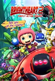Brightheart 2: Firefly Action Brigade (2020) Brightheart 2: Firefly Action Brigade (2020)