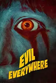 Evil Everywhere (2019)
