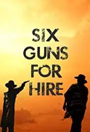 Six Guns for Hire (2021)