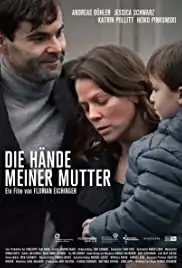 Die Hände meiner Mutter (2016)