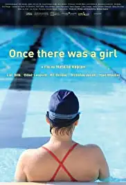 Once There Was a Girl (2016)