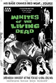 Whites of the Living Dead (2019)