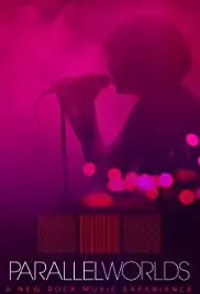Parallel Worlds: A New Rock Music Experience (2016)