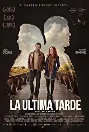 La Última Tarde (2016)