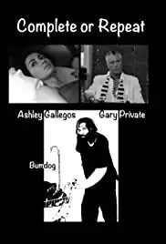 Complete or Repeat (2017)