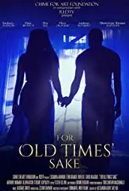 For Old Times' Sake (2019)