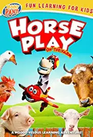 Horseplay: On the Farm (2019)