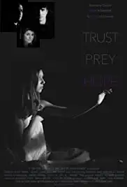 Trust, Prey, Hope (2016)