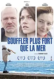 Souffler plus fort que la mer (2016)