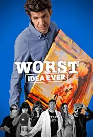 Worst Idea Ever (2019)