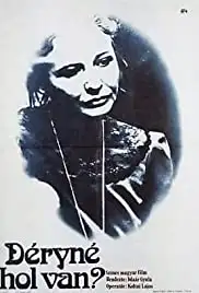 Déryné, hol van? (1975)