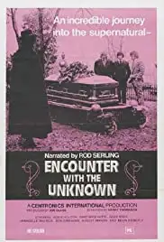 Encounter with the Unknown (1972)