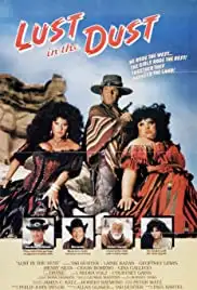 Lust in the Dust (1984)