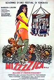 Mizzzzica... ma che è proibitissimo? (1983)
