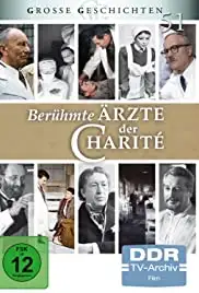 Berühmte Ärzte der Charité: Arzt in Uniform (1982)