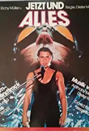 Jetzt und alles (1981)