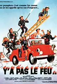 Y'a pas le feu... (1985)