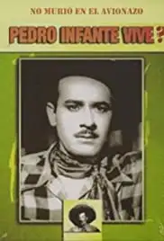 Pedro infante vive? (1991)