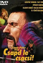 Csapd le csacsi! (1991)