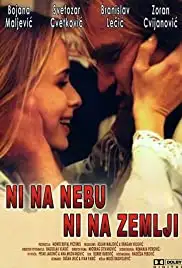 Ni na nebu ni na zemlji (1994)
