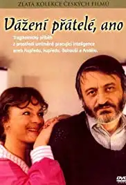 Vázení prátelé, ano (1989)