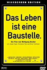 Das Leben ist eine Baustelle. (1997)