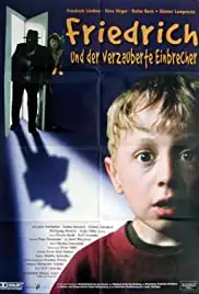 Friedrich und der verzauberte Einbrecher (1997)