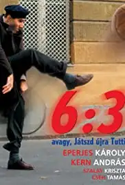6:3, avagy játszd újra Tutti (1999)