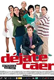 Déjate caer (2007)