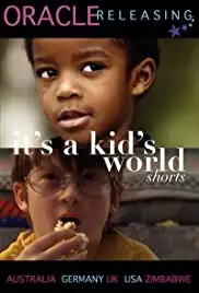 It's a Kid's World (2011)