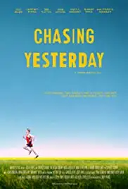 Chasing Yesterday (2015)