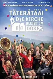 Täterätää - Die Kirche bleibt im Dorf 2 (2015)