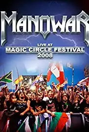 Manowar: Live at Magic Circle Festival 2008 (2015)