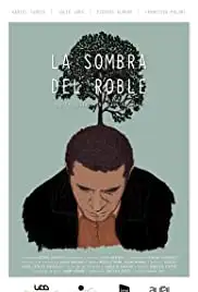 La Sombra del Roble (2015)