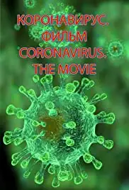 Coronavirus. The movie (2020)