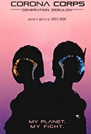 Corona Corps: Generation Zebulon (2018)