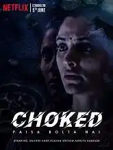 Choked: Paisa Bolta Hai (2020)