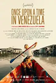 Once Upon a Time in Venezuela (2020)