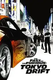 The Fast and the Furious Tokyo Drift (2006)