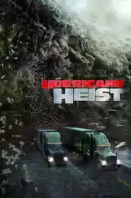 The Hurricane Heist Hindi Dubbed (2018)