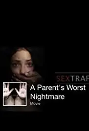 A Parent's Worst Nightmare (2021)