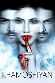 Khamoshiyan Hindi (2015)
