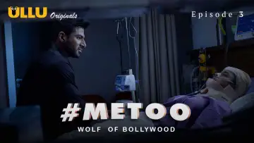 #MeToo Wolf Of Bollywood Season 1 Episode 3 (2020)