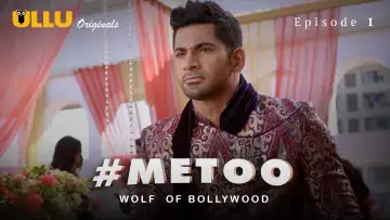 #MeToo Wolf Of Bollywood Season 1 Episode 1 (2020)