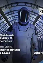 NASA and SpaceX – Journey to the Future (2020)