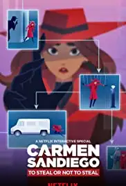 Carmen Sandiego: To Steal or Not to Steal (2020) Carmen Sandiego: To Steal or Not to Steal (2020)
