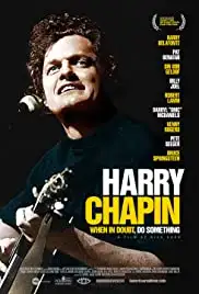 Harry Chapin: When in Doubt, Do Something (2020) Harry Chapin: When in Doubt, Do Something (2020)