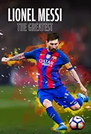 Lionel Messi The Greatest (2020)