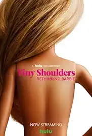 Tiny Shoulders Rethinking Barbie (2018)